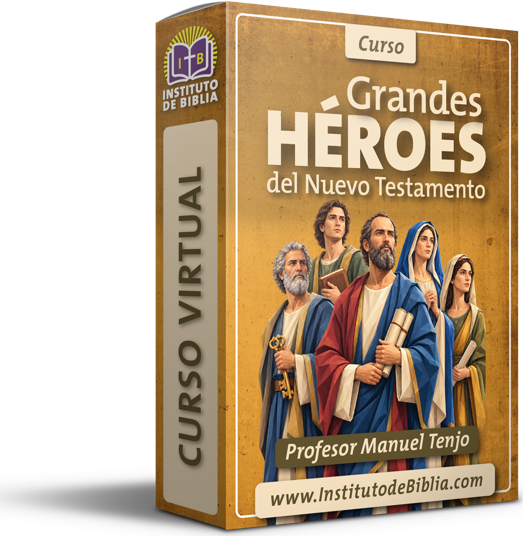 Curso Grandes Héroes del Nuevo Testamento, Profesor Manuel Tenjo